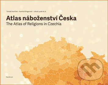 Levně Atlas náboženství Česka (The Atlas of Religions in Czechia) - kniha z kategorie História