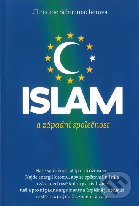Levně Islám a západní společnost - Christine Schirrmacher - kniha z kategorie Islam