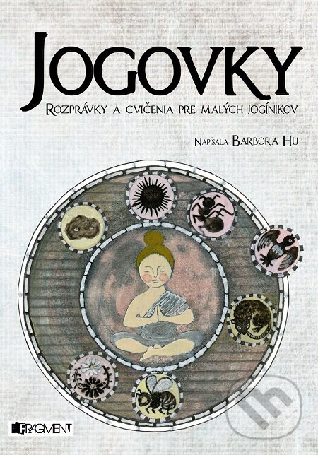 Jogovky - Barbora Hu, Ishida Nanako (ilustrácie), Fragment, 2018