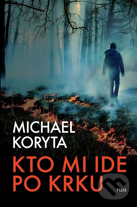 E-kniha: Kto mi ide po krku (Michael Koryta)