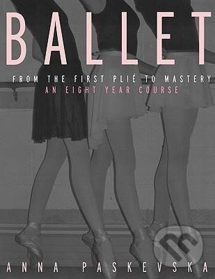 Kniha: Ballet (Anna Paskevska). Routledge, 2002