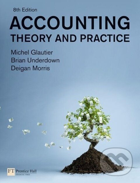 Kniha: Accounting - Theory and Practice (Michel Glautier). , 2010