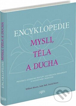 Kniha: Encyklopédia mysle, tela a ducha (David Peters, Judy Hallová a William Bloom). Výběr Readers Digest