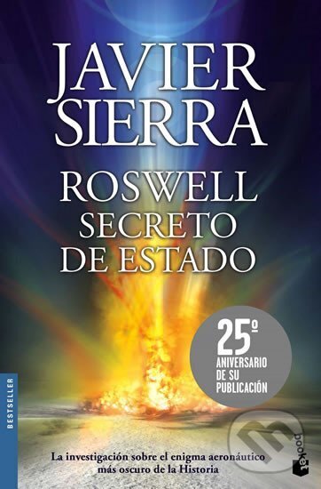 Kniha: Roswell Secreto de Estado (Javier Sierra). , 2020