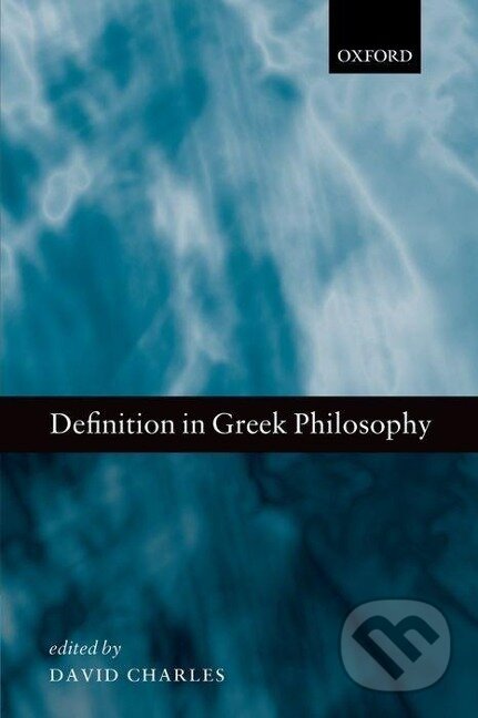 Kniha: Definition in Greek Philosophy (David Charles). , 2014