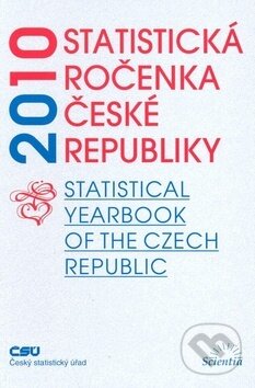 Kniha: Statistická ročenka České Republiky 2010 (Scientia). Scientia, 2010