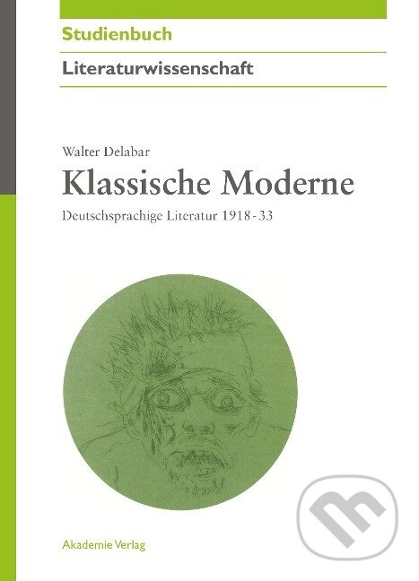 Kniha: Klassische Moderne (Walter Delabar). De Gruyter, 2009