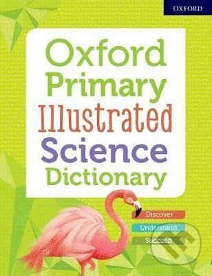 Levně Oxford Primary Illustrated Science Dictionary