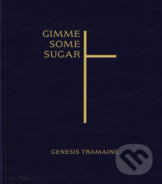 Levně Gimme Some Sugar - Genesis Tramaine - kniha z kategorie Maliarstvo a sochárstvo