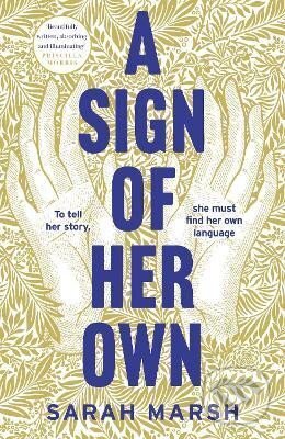 Levně A Sign of Her Own: How can a deaf woman speak out in a hearing world?