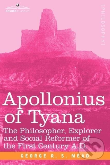 Kniha: Apollonius of Tyana (G. R. S. Mead). , 2007