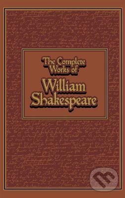 The Complete Works of William Shakespeare - William Shakespeare