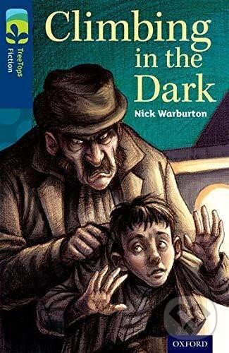 Levně Oxford Reading Tree TreeTops Fiction 14 Climbing in the Dark