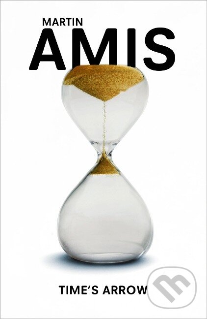 Kniha: Time's Arrow (Martin Amis). , 2003