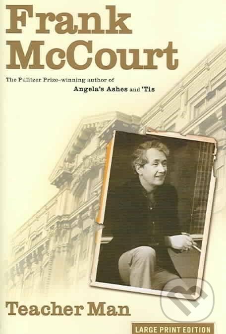 Kniha: Teacher Man (Frank McCourt). Simon & Schuster, 2006