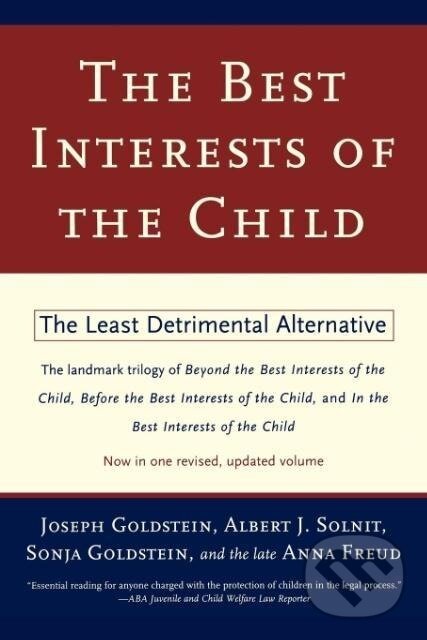 Kniha: The Best Interests of the Child (Joseph Goldstein)