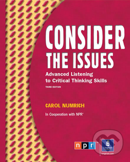 Kniha: Consider the Issues: Listening and Critical Thinking Skills (Carol Numrich)
