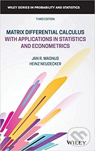 Levně Matrix Differential Calculus with Applications in Statistics and Econometrics
