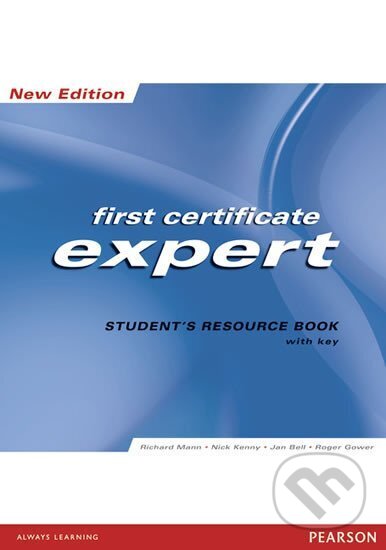 Kniha: Expert First Certificate 2008 Students´ Resource Book w/ key (Richard Mann). Pearson, 2008