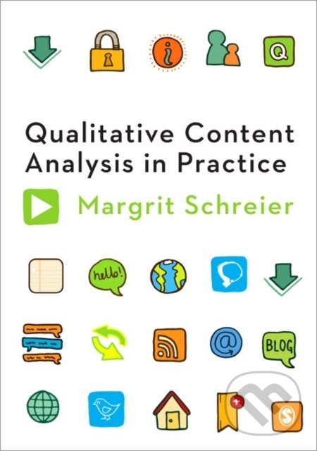 Kniha: Qualitative Content Analysis in Practice (Margrit Schreier). Sage Publications, 2012
