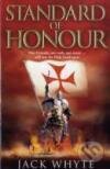 Kniha: Standard of Honour (Jack Whyte). HarperCollins, 2008