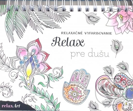 Kniha: Relax pre dušu - Relaxačné vyfarbovanie (neuvedený autor). Naumann & Göbel