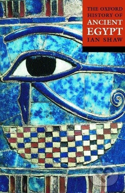 Levně The Oxford History of Ancient Egypt - Ian Shaw - kniha z kategorie Starovek