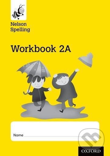 Levně Nelson Spelling Workbook 2A Year 2/P3 (Yellow Level) x10 Multiple Copy Pack