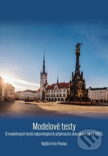 Levně Modelové testy (6 modelových testů odpovídajících přijímacím zkouškám na LF UPOL) - kniha z kategorie Vysoké školy