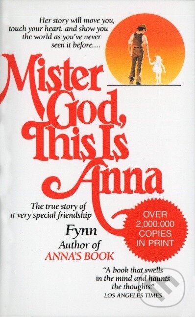 Levně Mister God, This Is Anna: The True Story of a Very Special Friendship