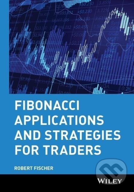 Kniha: Fibonacci Applications and Strategies for Traders (Robert Fischer)