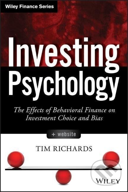 Kniha: Investing Psychology + WS (Richards). John Wiley & Sons, 2014