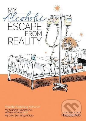Kniha: My Alcoholic Escape from Reality (Nagata Kabi). Seven Seas, 2021