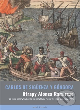 Levně Útrapy Alonsa Ramíreze - Carlos de Sigüenza y Gongora - kniha z kategorie Mapy a cestovanie