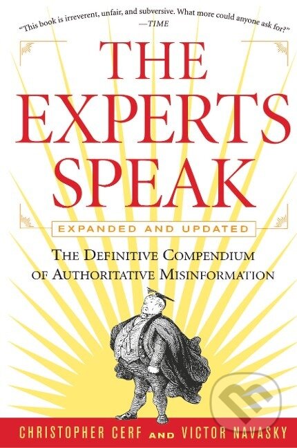 Kniha: EXPERTS SPEAK EXPANDED AND UPD (Victor S Navasky). Random House Publishing Group, 1998