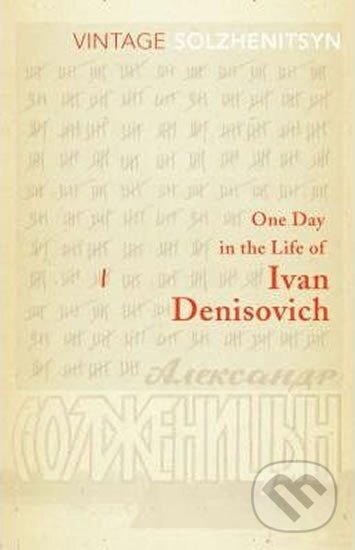 One Day in the Life of Ivan Denisovich - Alexandr Solženicyn