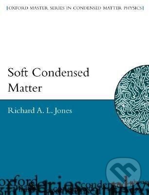 Levně Soft Condensed Matter - Richard A.L. Jones - kniha z kategorie Matematika