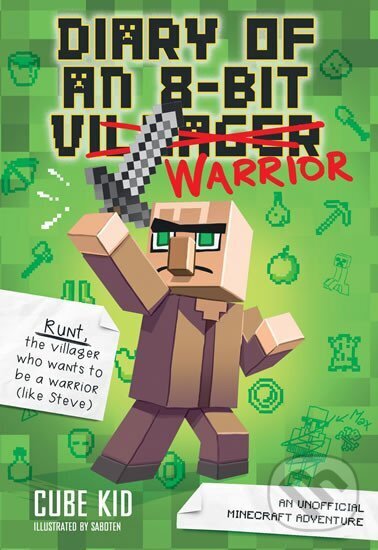 Levně Diary of an 8-Bit Warrior: An Unofficial Minecraft Adventure