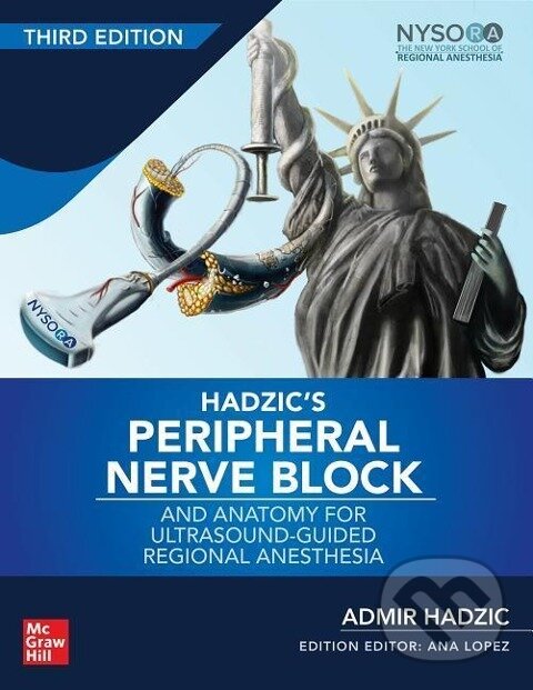 Levně Hadzic's Peripheral Nerve Blocks and Anatomy for Ultrasound-Guided Regional Anesthesia, 3rd edition - kniha z kategorie Medicína
