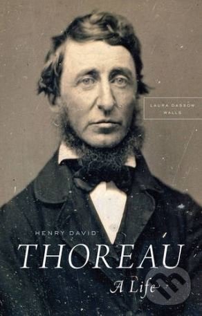 Levně Henry David Thoreau (A Life) - Laura Dassow Walls - kniha z kategorie Životopisy