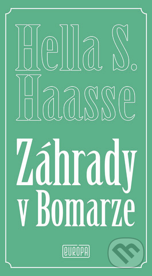 Levně Záhrady v Bomarze - Hella S. Haasse - kniha z kategorie Eseje, úvahy a glosy