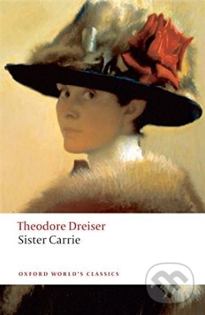 Levně Sister Carrie - Theodore Dreiser - kniha z kategorie Spoločenská beletria