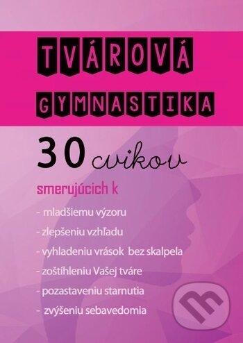 Kniha: Tvárová gymnastika (+ CD) (Autorský kolektiv). ProfiEkoNet, 2018
