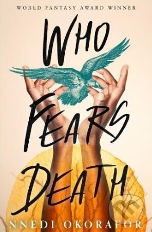 Kniha: Who Fears Death (Nnedi Okorafor). HarperCollins, 2018