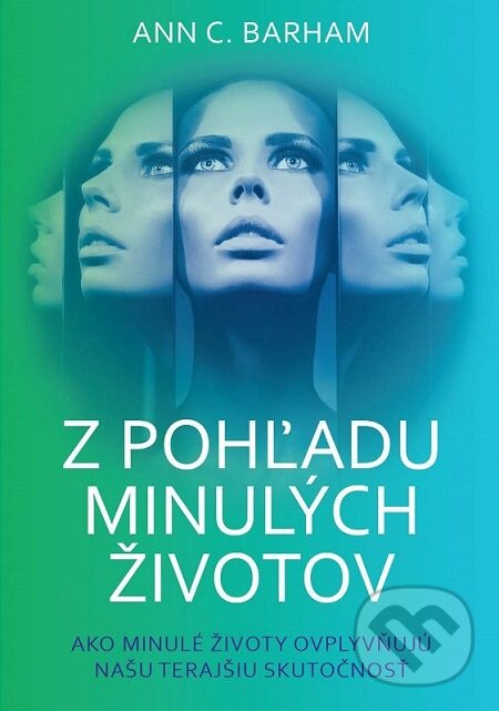 E-kniha: Z pohľadu minulých životov (Ann C. Barham). Eastone Books, 2016
