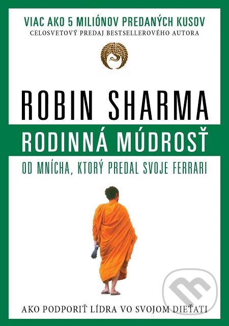 E-kniha: Rodinná múdrosť od mnícha, ktorý predal svoje Ferrari (Robin Sharma). Eastone Books, 2016
