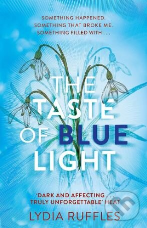 Levně The Taste of Blue Light - Lydia Ruffles - kniha z kategorie Beletria