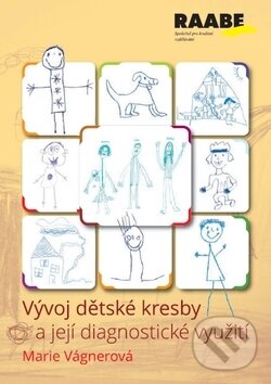 Levně Vývoj dětské kresby a její diagnostické využití - Marie Vágnerová - kniha z kategorie Predškolská pedagogika