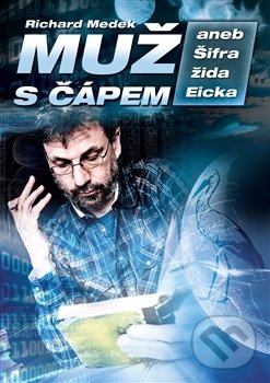 Muž s čápem aneb Šifra žida Eicka koupíte na Martinus.cz