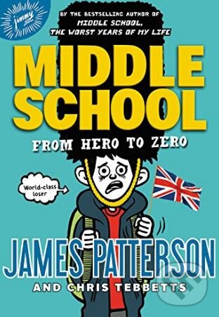 Levně From Hero to Zero - James Patterson - kniha z kategorie Beletria